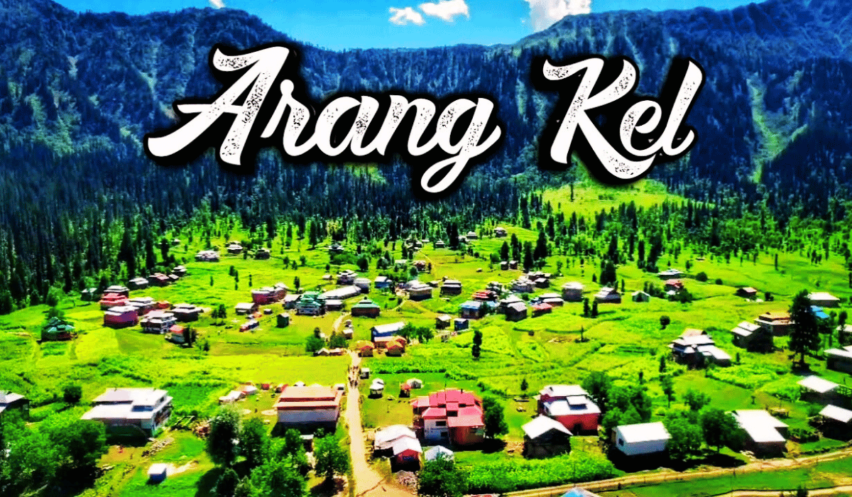 Arang Kel Azad Kashmir: All You Need to Do Before Travel