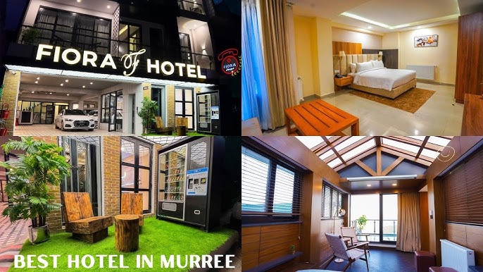 For Hotel Booking in Murree why choose Fiora Hotel?